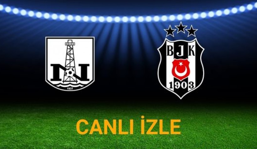 NEFTÇİ BAKÜ - BEŞİKTAŞ CANLI İZLE