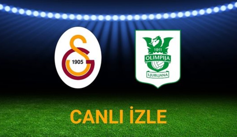 Canlı maç izle: Galatasaray Olimpija Ljubljana