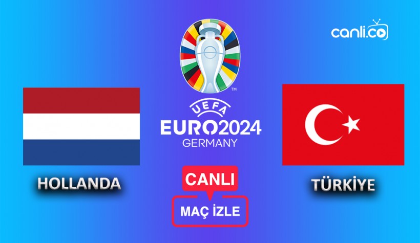 Hollanda - Türkiye canlı izle ne zaman, saat kaçta, hangi kanalda? | TRT 1 canlı yayın maç izle