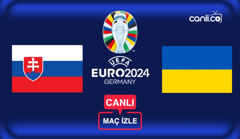 EURO 2024 Canlı Maç İzle: Slovakya - Ukrayna Canlı Yayın İzle