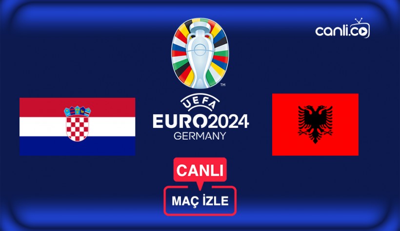EURO 2024 Canlı Maç İzle: Hırvatistan - Arnavutluk Canlı Yayın İzle