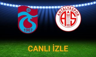 Trabzonspor - Antalyaspor canlı izle