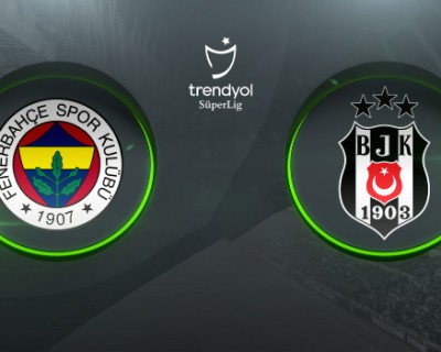 Canlı maç izle: Fenerbahçe - Beşiktaş karşılaşmasını kesintisiz canlı izle